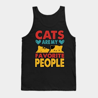 Cats are my favorite people, Show your love for cats with this original design Tank Top